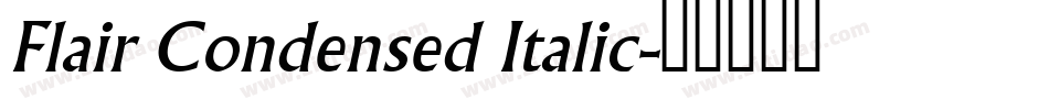 Flair Condensed Italic字体转换